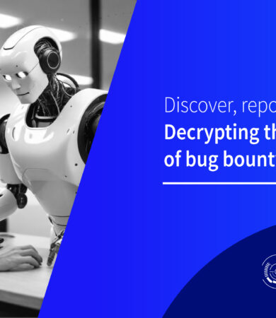 Discover, report, and earn! Decrypting the world of bug bounty