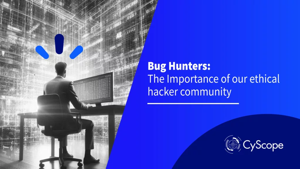 Bug Hunters: The Importance of our ethical hacker community